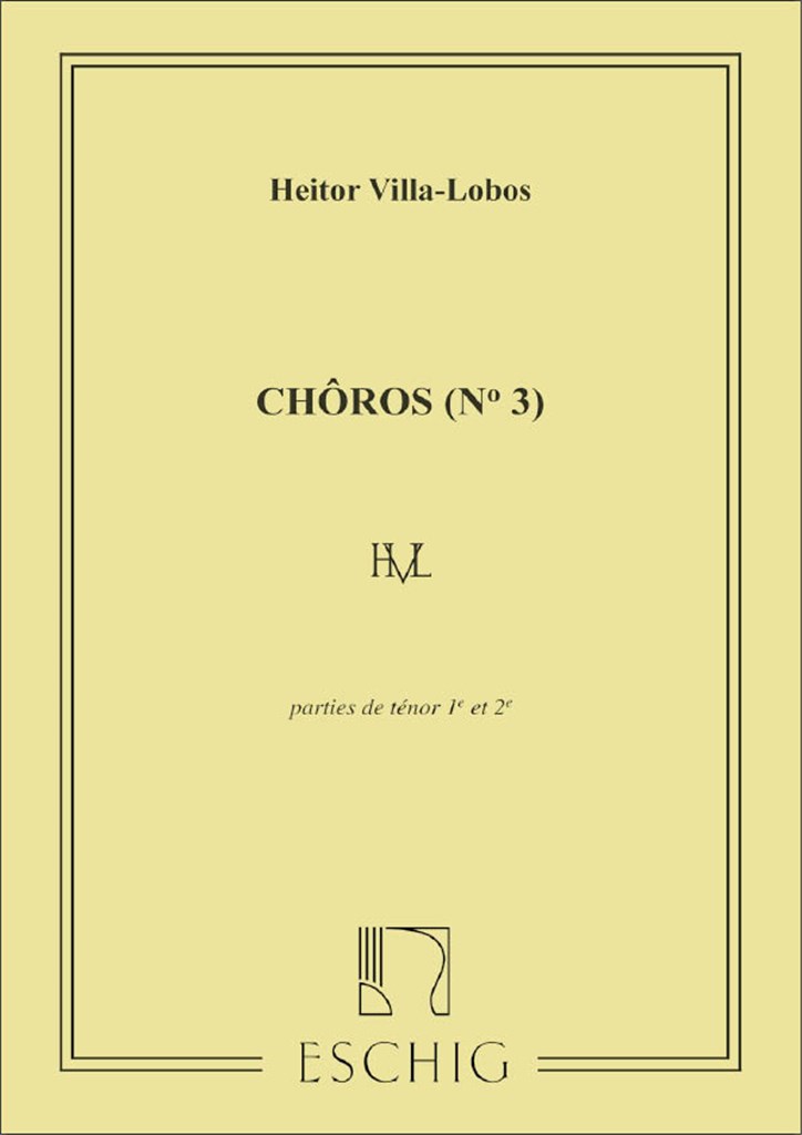 Villa-Lobos Choros N 3 Tenors